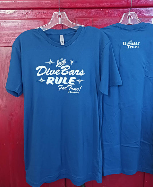 DIVE BARS RULE COOL BLUE UNISEX TEE design: DiveBarTrue